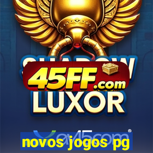 novos jogos pg